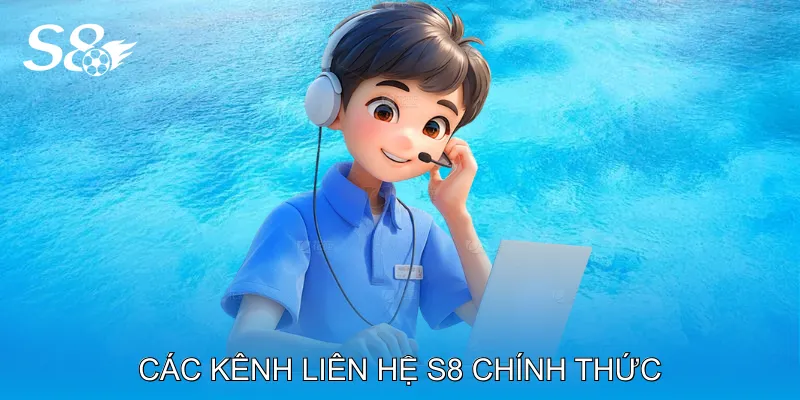 Liên Hệ S8 Nhanh Chóng Hỗ Trợ Mọi Vấn Đề Người Chơi Các kênh liên hệ S8 chính thức